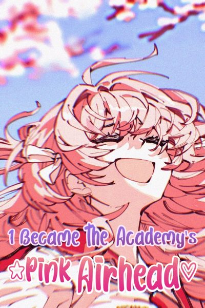 I Became the Academy’s Pink Airhead Cover
