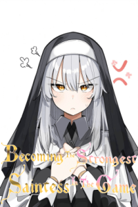 Cover of Becoming the Strongest Saintess in the Game