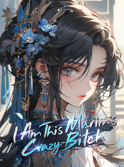 I Am This Murim’s Crazy Bitch Cover