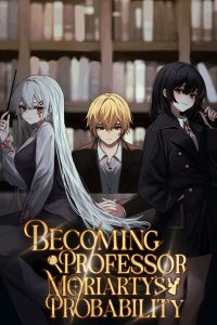 Cover of Becoming Professor Moriarty’s Probability