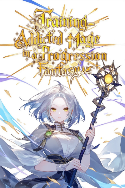Training-Addicted Mage In A Progression Fantasy Cover